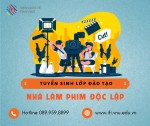 Thông báo tuyển sinh Lớp đào tạo Nhà làm phim độc lập