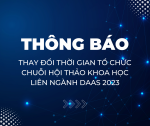 Thông báo thay đổi thời gian tổ chức chuỗi Hội thảo khoa học liên ngành DAAS 2023