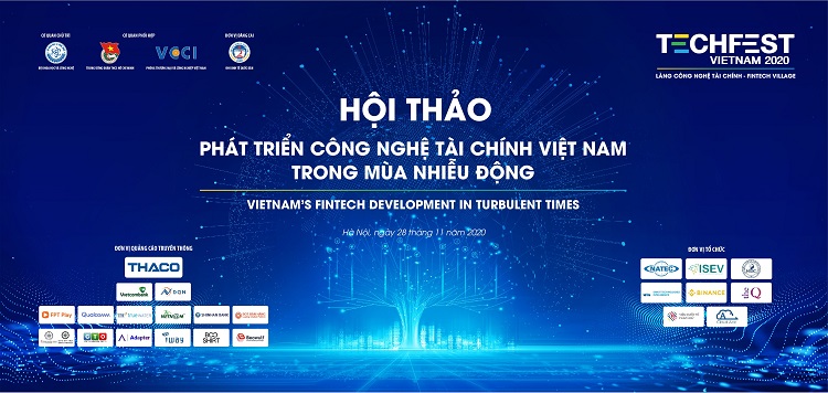 TECHFEST 2020: Hội thảo “Phát triển công nghệ tài chính Việt Nam trong mùa nhiễu động”. 
